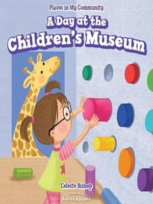 cover image of A Day at the Children's Museum
